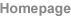 Homepage
